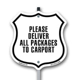 Please Deliver All Packages To Carport