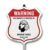 Warning This Property is Protected by Miniature Poodle