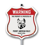 Warning This Property is Protected by Pocket American Bully