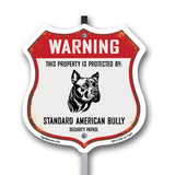 Warning This Property is Protected by Standard American Bully