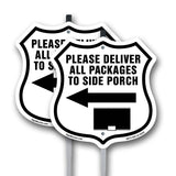 Please Deliver All Packages To Side Porch Left