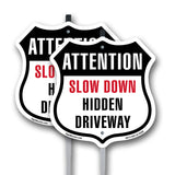 Attention Slow Down Hidden Driveway