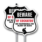 Beware Of Cockatoo Not Responsible For Injury Or Death
