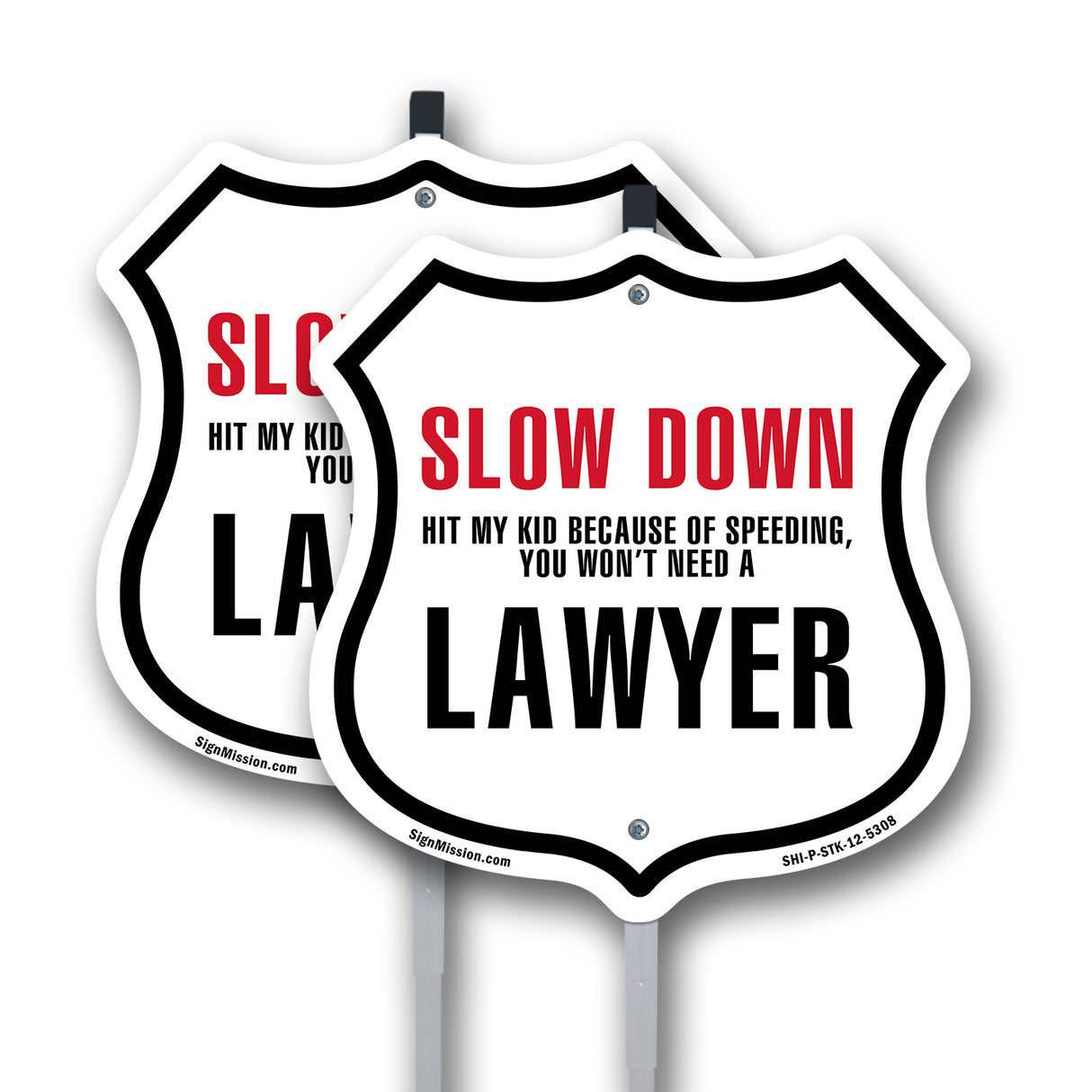 Slow Down Hit My Kid Because Of Speeding You Won't Need A Lawyer