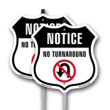 Notice No Turn Around
