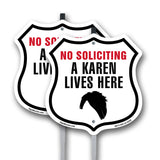 No Soliciting A Karen Lives Here