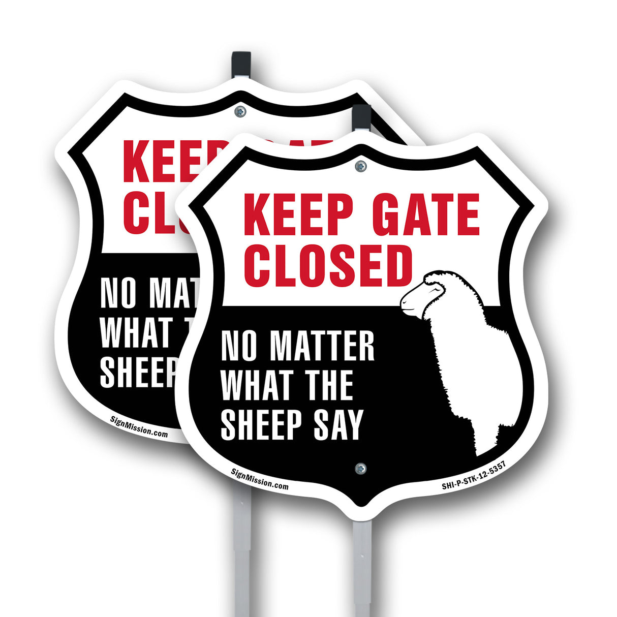 Keep Gate Closed No Matter What The Sheep Say