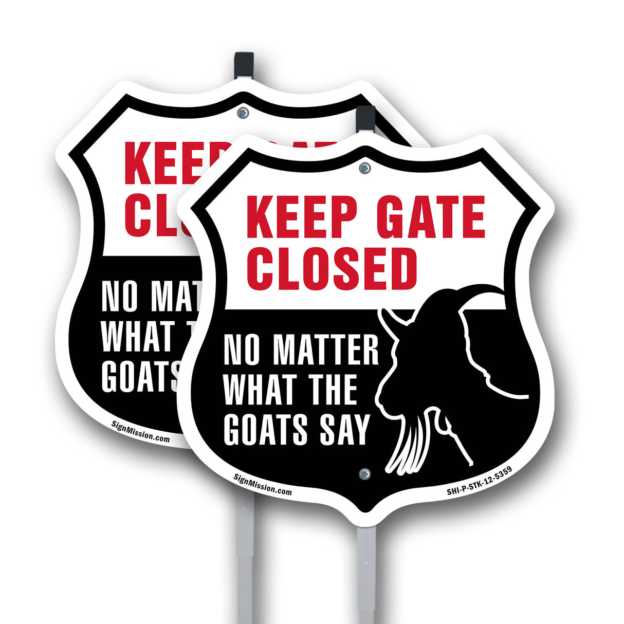 Keep Gate Closed No Matter What The Goats Say