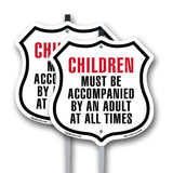 Notice Children Must Be Accompanied by an Adult At All Times