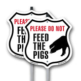 Please Do Not Feed The Pigs