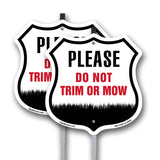 Please Do Not Trim Or Mow