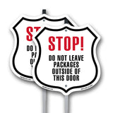 STOP DO NOT LEAVE PACKAGES OUTSIDE OF THIS DOOR