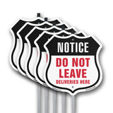 Notice Do Not Leave Deliveries Here