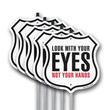 Look With Your Eyes Not Your Hands