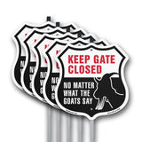 Keep Gate Closed No Matter What The Goats Say