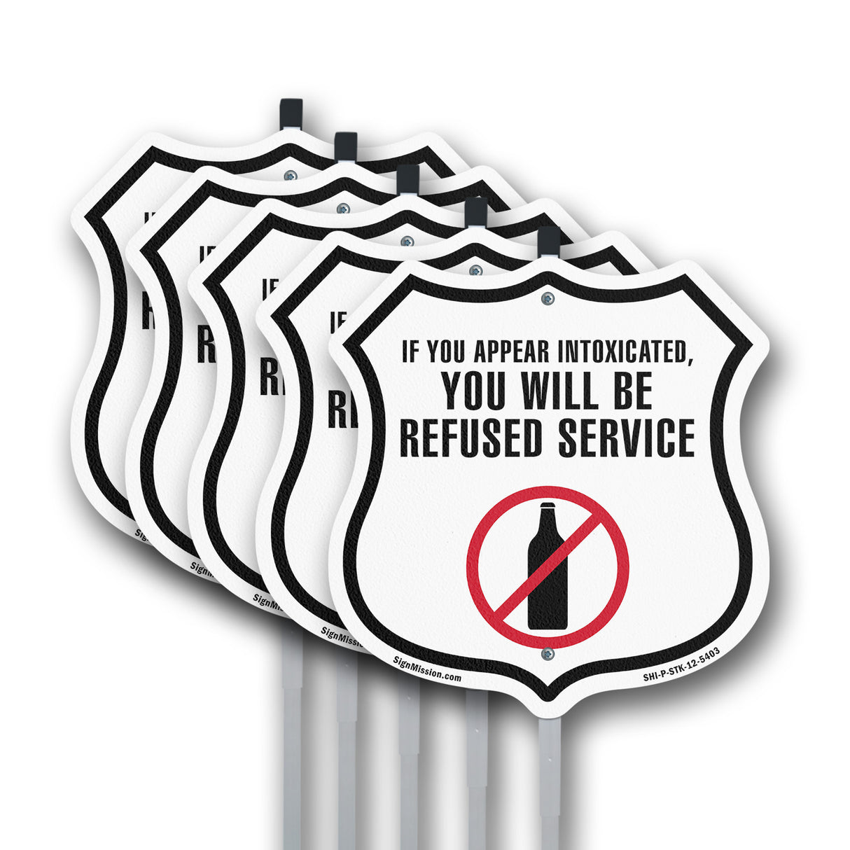 If You Appear Intoxicated You Will Be Refused Service