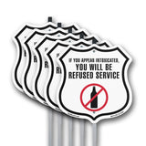 If You Appear Intoxicated You Will Be Refused Service