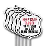 Keep Gates Closed To Prevent Animals From Escaping