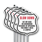 Slow Down Hit My Kids Or Grandkids Because Of Speeding You Won't Need A Lawyer