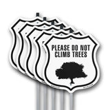 Please Do Not Climb In Trees