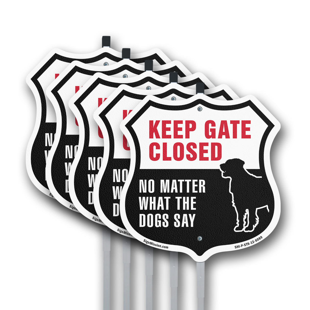 Keep Gate Closed No Matter What The Dogs Say