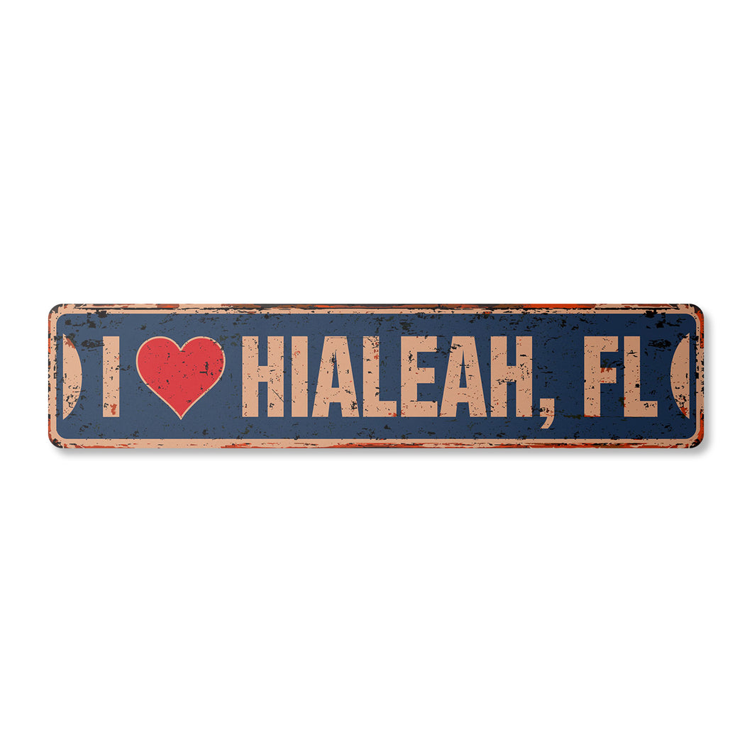 I LOVE HIALEAH FLORIDA