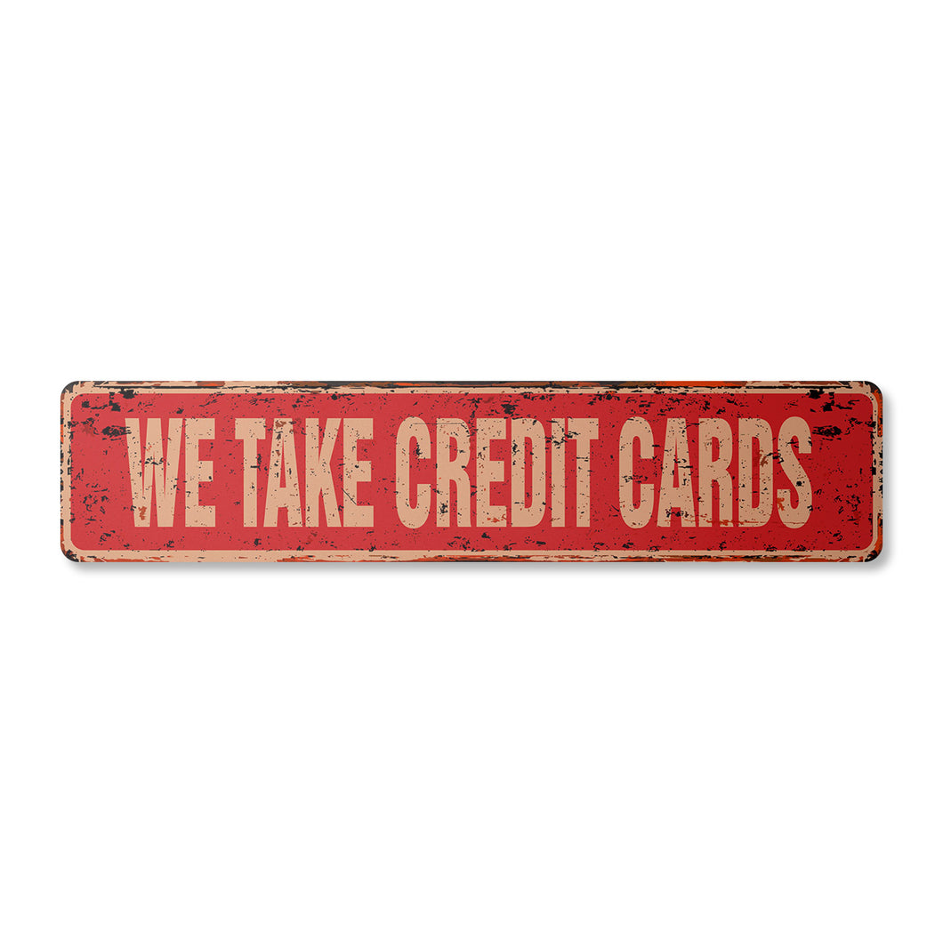 WE TAKE CREDIT CARDS