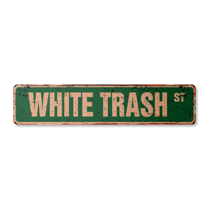 WHITE TRASH