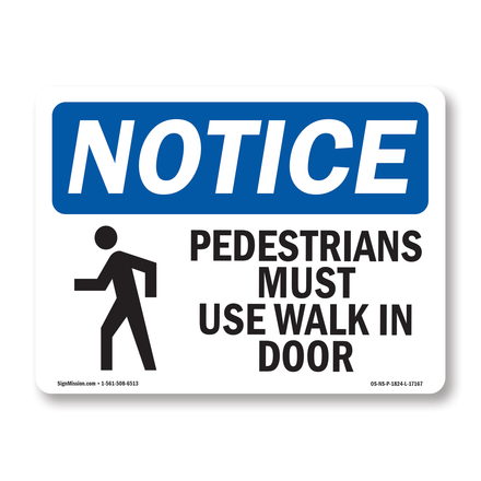 Pedestrians Must Use Walk In Door