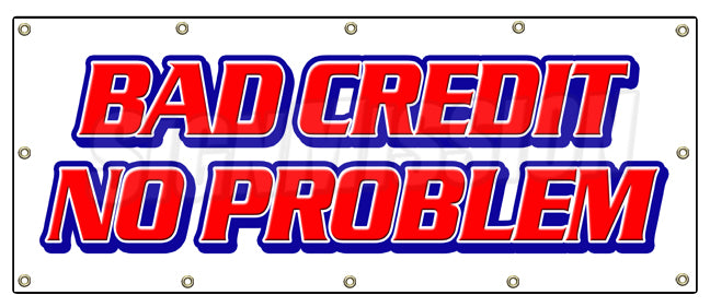 Bad Credit No Problem Banner