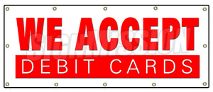 We Accept Debit Cards Banner