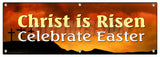 Christ Is Risen Celebrate Banner