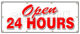 Open 24 Hours Banner