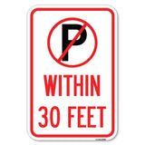 (No Parking Symbol) Within 30 Feet