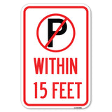 (No Parking Symbol) Within 15 Feet