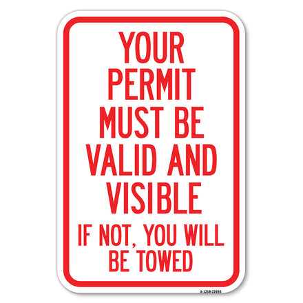 Your Permit Must Be Valid and Visible If Not, You Will Be Towed