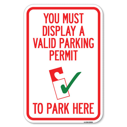 You Must Display A Valid Parking Permit to Park Here (With Parking Permit Graphic)