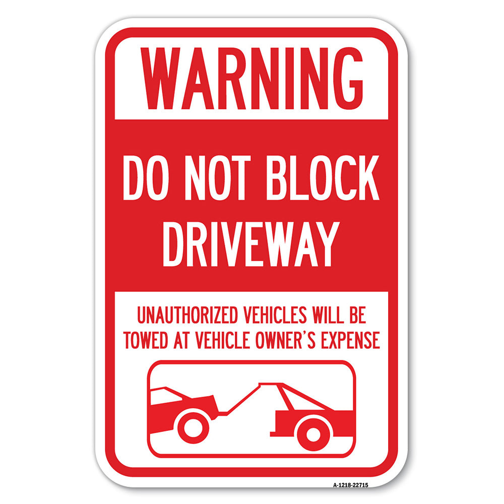Warning Do Not Block Driveway (With Graphic)
