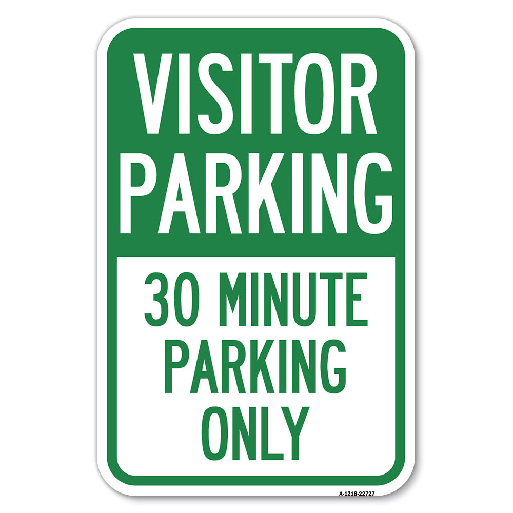 Visitor Parking Sign Visitor Parking 30 Minute Parking Only