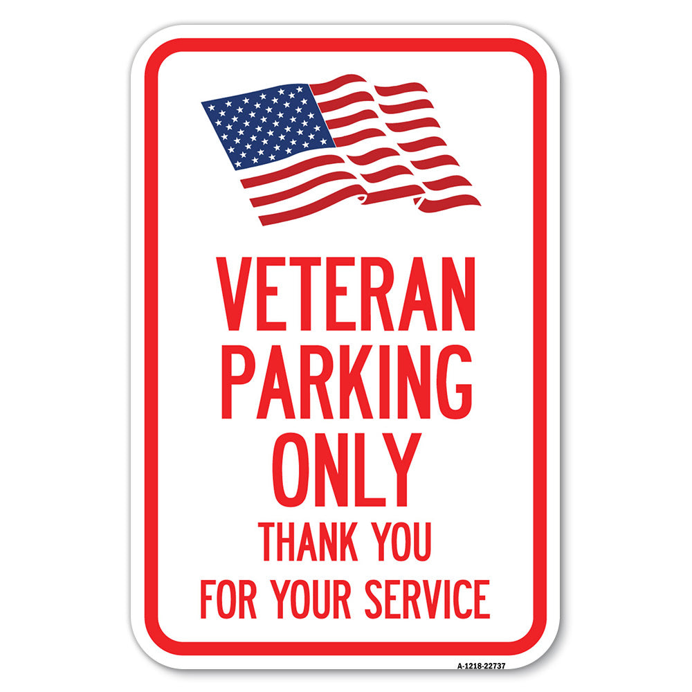 Veteran Parking Only, Thank You for Your Service