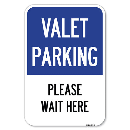 Valet Parking, Please Wait Here