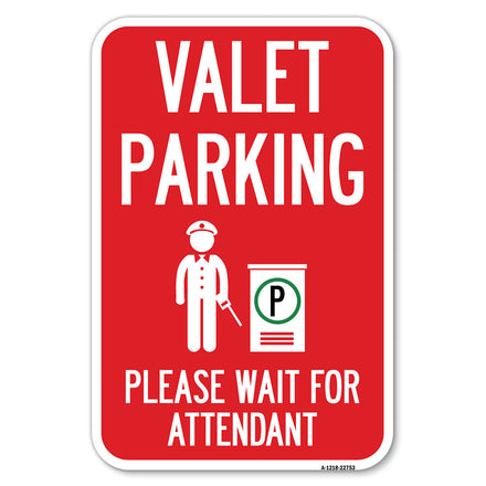 Valet Parking Please Wait for Attendant