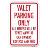 Valet Parking Only, All Others Towed