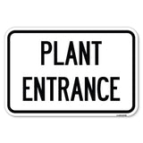 Traffic Entrance Sign Plant Entrance