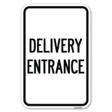 Traffic Entrance Sign Delivery Entrance