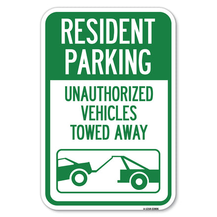 Tow Away Sign Resident Parking - Unauthorized Vehicles Towed Away (With Car Tow Graphic)