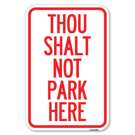 Thou Shalt Not Park Here