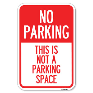 This Is Not A Parking Space