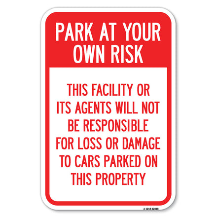 This Facility or Its Agents Will Not Be Responsible for Loss or Damage to Cars Parked on This Property