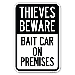 Thieves Beware, Bait Car on Premises